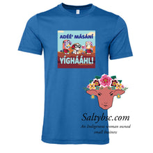 Load image into Gallery viewer, Youth Adee' masani yighaahl! PRE-ORDER