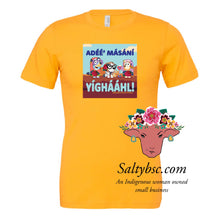 Load image into Gallery viewer, Youth Adee' masani yighaahl! PRE-ORDER
