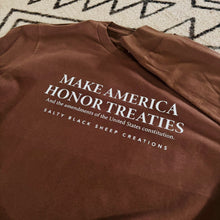 Load image into Gallery viewer, Pre-order Make America Honor Treaties Tee