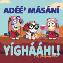 Load image into Gallery viewer, Adéé' másání yíghááhl! PRE-ORDER