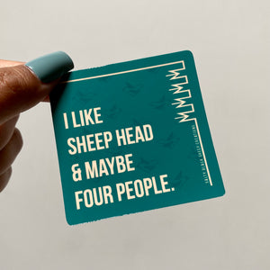 I like Sheep Head & Maybe Four People Sticker