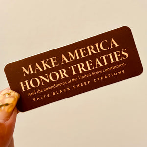 Make America Honor Treaties Sticker