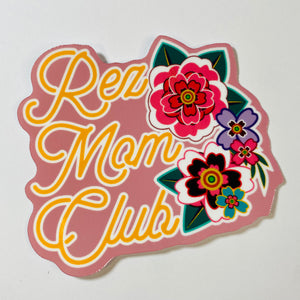Rez Mom Club sticker